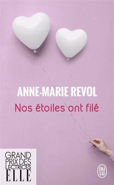 Nos étoiles ont filé : récit | Anne-Marie Revol