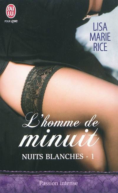 Nuits blanches. Vol. 1. L'homme de minuit | Lisa Marie Rice, Agathe Nabet