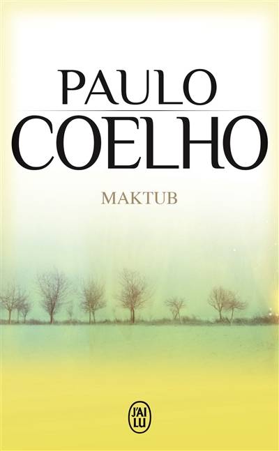 Maktub | Paulo Coelho, Françoise Marchand-Sauvagnargues