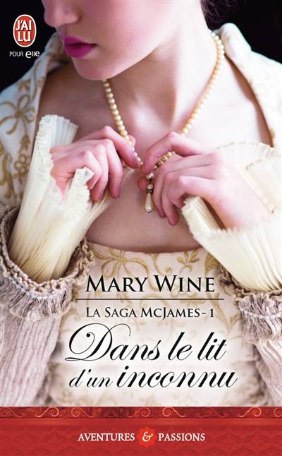 La saga McJames. Vol. 1. Dans le lit d'un inconnu | Mary Wine, Lionel Evrard