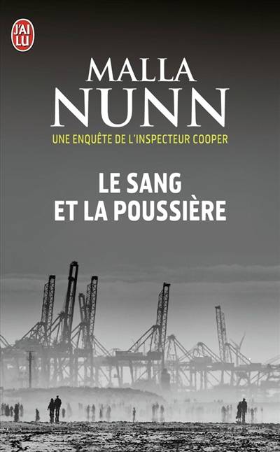 Une enquête de l'inspecteur Cooper. Le sang et la poussière | Malla Nunn, Anne Rabinovitch