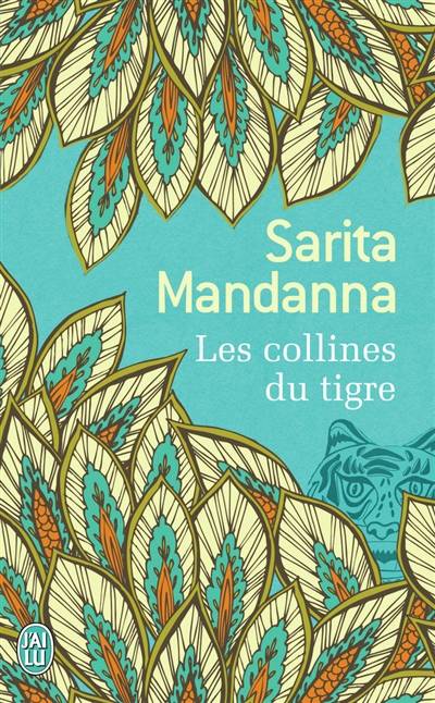 Les collines du tigre | Sarita Mandanna, Martine Leroy-Battistelli