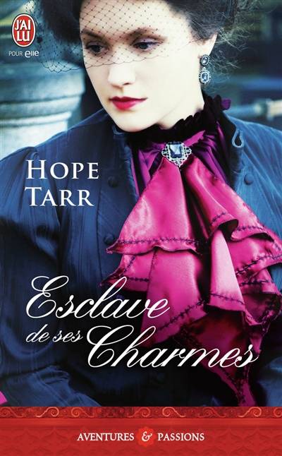 Esclave de ses charmes | Hope Tarr, Viviane Ascain