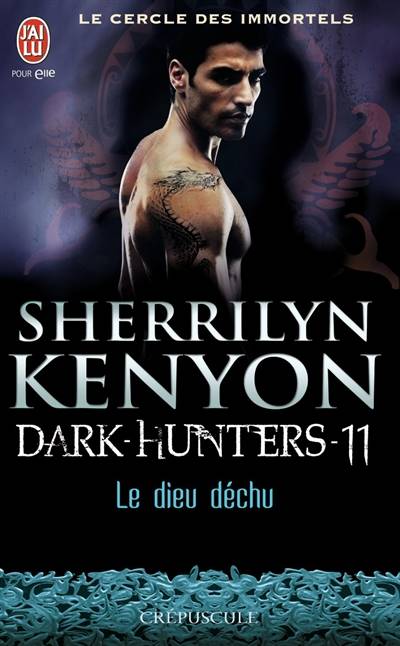 Le cercle des immortels. Dark hunters. Vol. 11. Le dieu déchu | Sherrilyn Kenyon, Dany Osborne