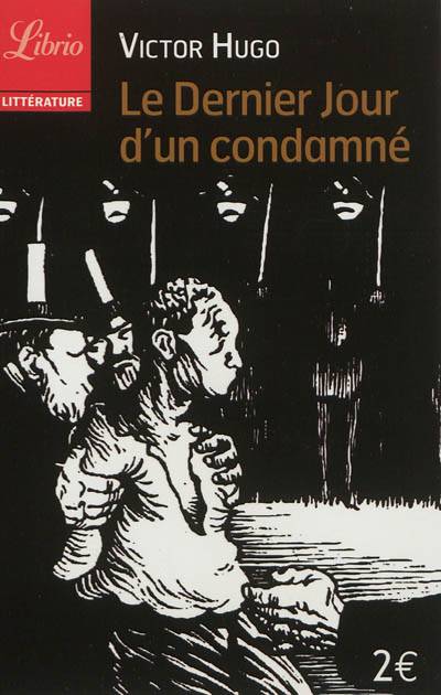 Le dernier jour d'un condamné | Victor Hugo