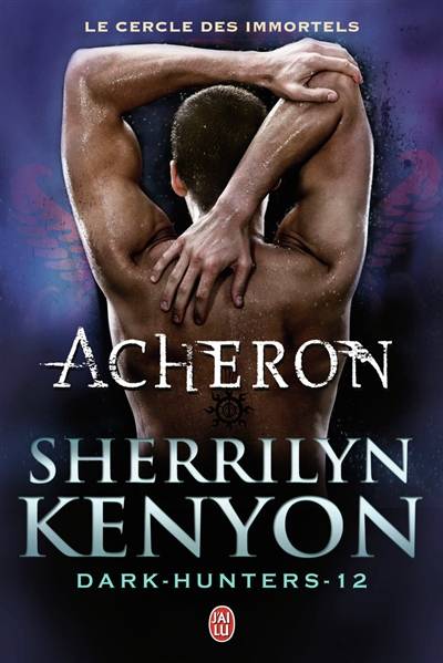 Le cercle des immortels. Dark hunters. Vol. 12. Acheron | Sherrilyn Kenyon, Dany Osborne