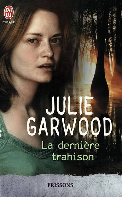 La dernière trahison | Julie Garwood, Valérie Bourgeois