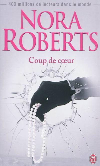 Coup de coeur | Nora Roberts, Alexandre Marlet