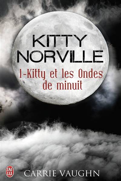 Kitty Norville. Vol. 1. Kitty et les ondes de minuit | Carrie Vaughn, Paola Appelius