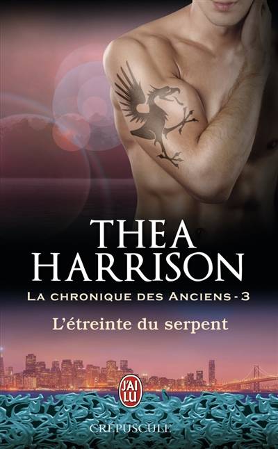 La chronique des anciens. Vol. 3. L'étreinte du serpent | Thea Harrison, Laurence Murphy