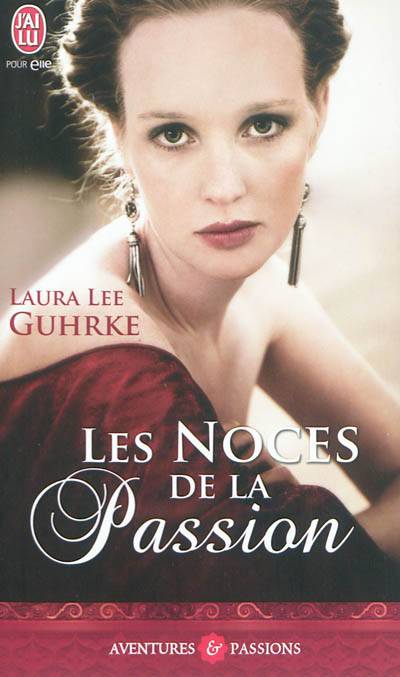 Les noces de la passion | Laura Lee Guhrke, Nellie d' Arvor