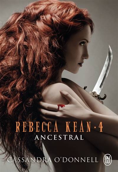 Rebecca Kean. Vol. 4. Ancestral | Cassandra O'Donnell