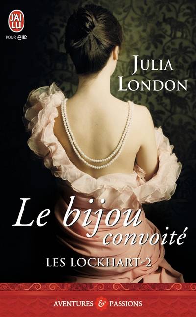 Les Lockhart. Vol. 2. Le bijou convoité | Julia London