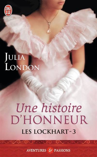 Les Lockhart. Vol. 3. L'honneur des Lockhart | Julia London