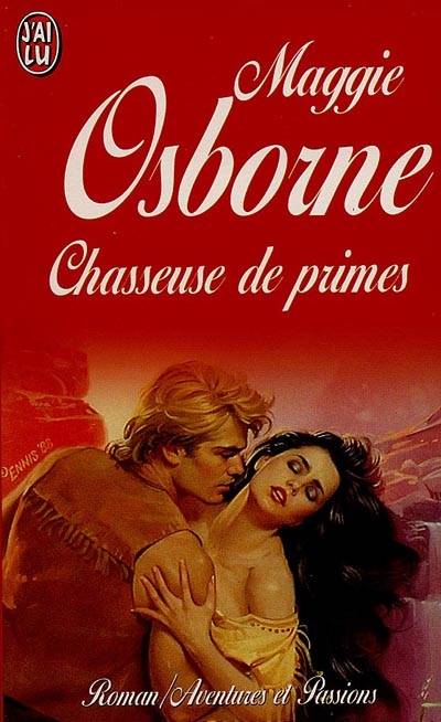 Chasseuse de primes | Maggie Osborne, Louise Drac