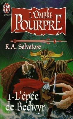 L'ombre pourpre. Vol. 1. Le glaive de Bedwyr | R.A. Salvatore