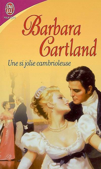 Une si jolie cambrioleuse | Barbara Cartland, Angelique Hedom