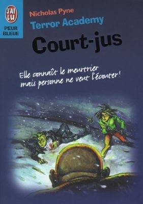 Terror Academy. Vol. 1. Court-jus | Nicholas Pyne, Véronique David-Marescot