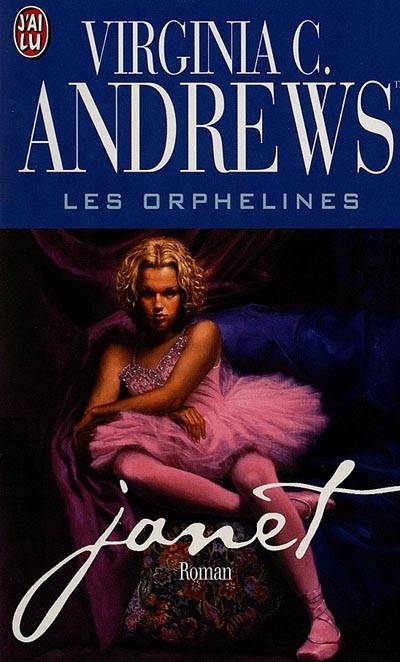 Les orphelines. Vol. 1. Janet | Virginia C. Andrews TM, Françoise Jamoul