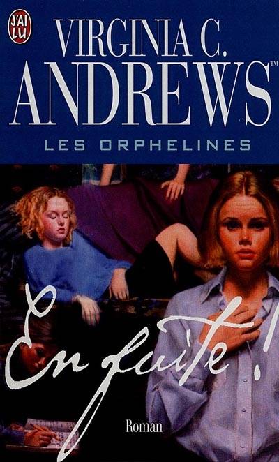 Les orphelines. Vol. 5. En fuite ! | Virginia C. Andrews TM