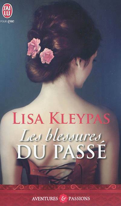 Les blessures du passé | Lisa Kleypas, Myra Bories