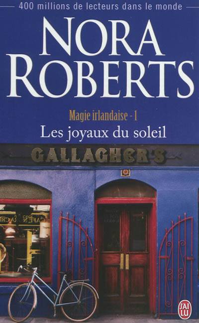 Magie irlandaise. Vol. 1. Les joyaux du soleil | Nora Roberts, Béatrice Pierre