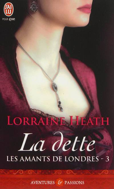 Les amants de Londres. Vol. 3. La dette | Lorraine Heath, Edwige Hennebelle