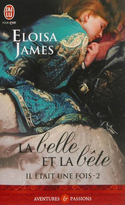 Il était une fois. Vol. 2. La belle et la bête | Eloisa James, Edwige Hennebelle