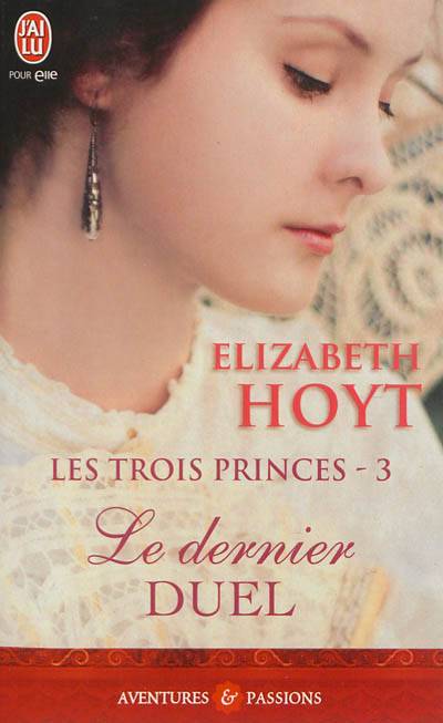 Les trois princes. Vol. 3. Le dernier duel | Elizabeth Hoyt, Dany Osborne