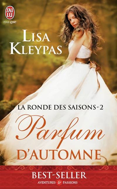 La ronde des saisons. Vol. 2. Parfum d'automne | Lisa Kleypas, Edwige Hennebelle