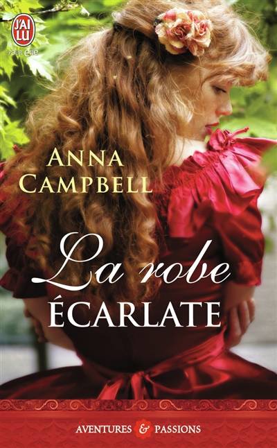 La robe écarlate | Anna Campbell, Julie Guinard