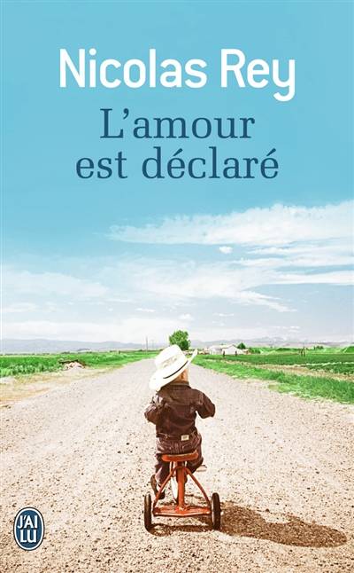 L'amour est déclaré | Nicolas Rey