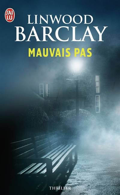 Mauvais pas | Linwood Barclay, Daphné Bernard