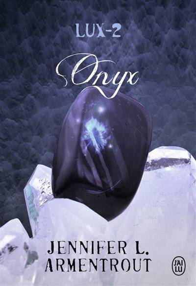 Lux. Vol. 2. Onyx | Jennifer L. Armentrout, Cécile Tasson