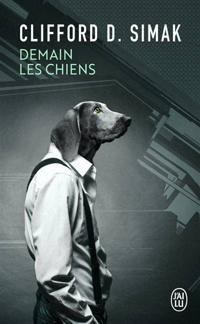 Demain les chiens | Clifford Donald Simak, Pierre-Paul Durastanti