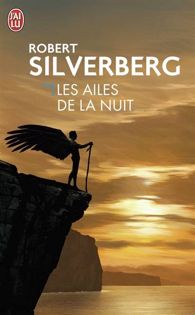 Les ailes de la nuit | Robert Silverberg, Michel Deutsch