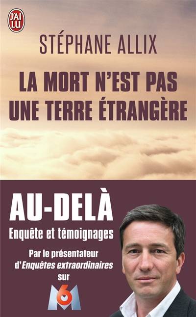 La mort n'est pas une terre étrangère | Stéphane Allix