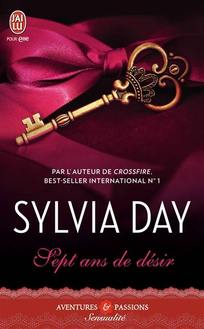 Sept ans de désir | Sylvia Day, Camille Dubois