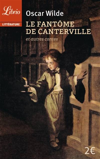 Le fantôme de Canterville. Le prince heureux. Le géant égoïste : et autres contes | Oscar Wilde, Jules Castier, Albert Savine