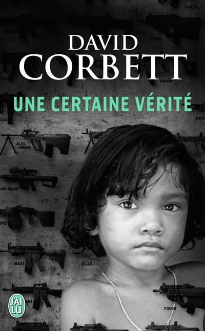 Une certaine vérité | David Corbett, Pierre Szczeciner