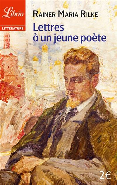 Lettres à un jeune poète : et autres lettres de poètes | Rainer Maria Rilke, Alfred de Musset, Arthur Rimbaud, Paul Verlaine, Claude Porcell