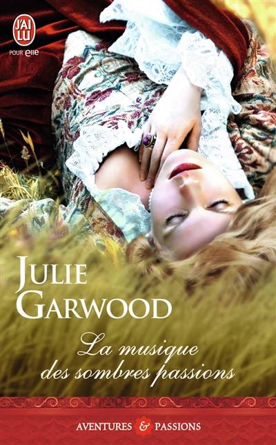 La musique des sombres passions | Julie Garwood, Lionel Evrard