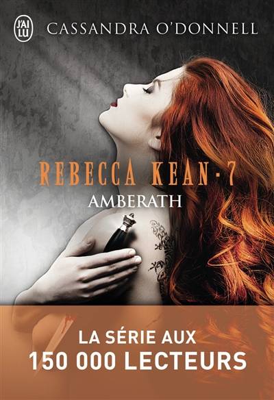 Rebecca Kean. Vol. 7. Amberath | Cassandra O'Donnell