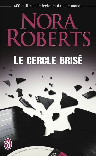 Le cercle brisé | Nora Roberts