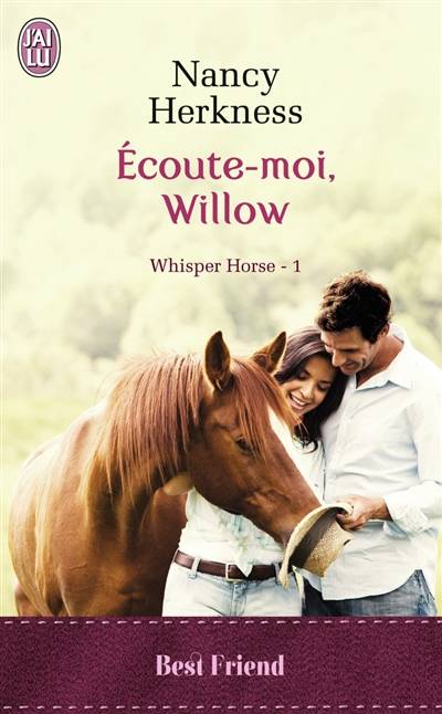 Whisper horse. Vol. 1. Ecoute-moi, Willow | Nancy Herkness, Sophie Dalle