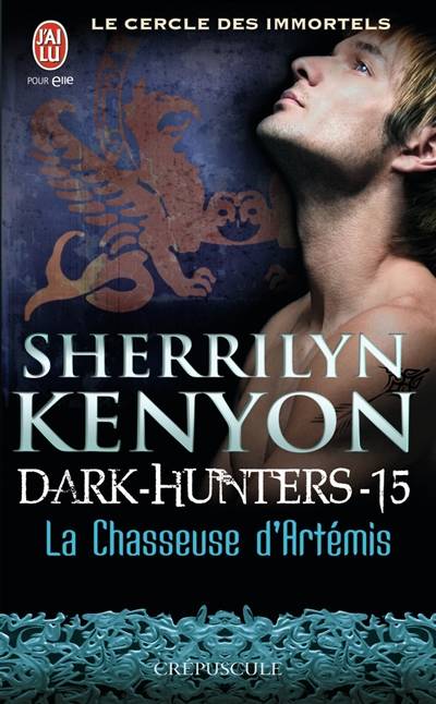 Le cercle des immortels. Dark hunters. Vol. 15. La chasseuse d'Artémis | Sherrilyn Kenyon, Dany Osborne