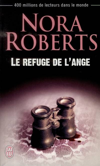 Le refuge de l'ange | Nora Roberts, Isabelle Saint-Martin