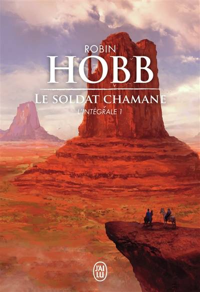 Le soldat chamane : l'intégrale. Vol. 1 | Robin Hobb, Arnaud Mousnier-Lompré