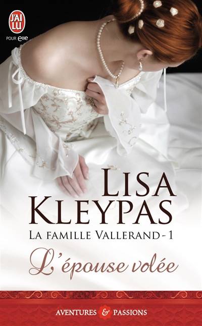 La famille Vallerand. Vol. 1. L'épouse volée | Lisa Kleypas, Anne Busnel