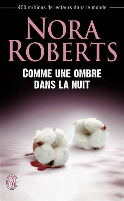 Comme une ombre dans la nuit | Nora Roberts, Régina Langer